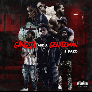 Gangsta and a Gentleman (Explicit) dari J Fazo