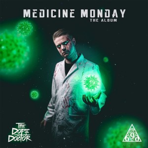 The Dope Doctor的专辑Medicine Monday (Explicit)