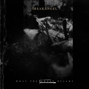 Freakangel的專輯What the Ghost Became (Explicit)