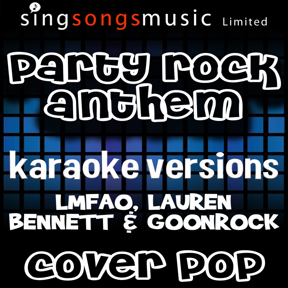 Party Rock Anthem (Tribute to LMFAO, Lauren Bennett & Goonrock)