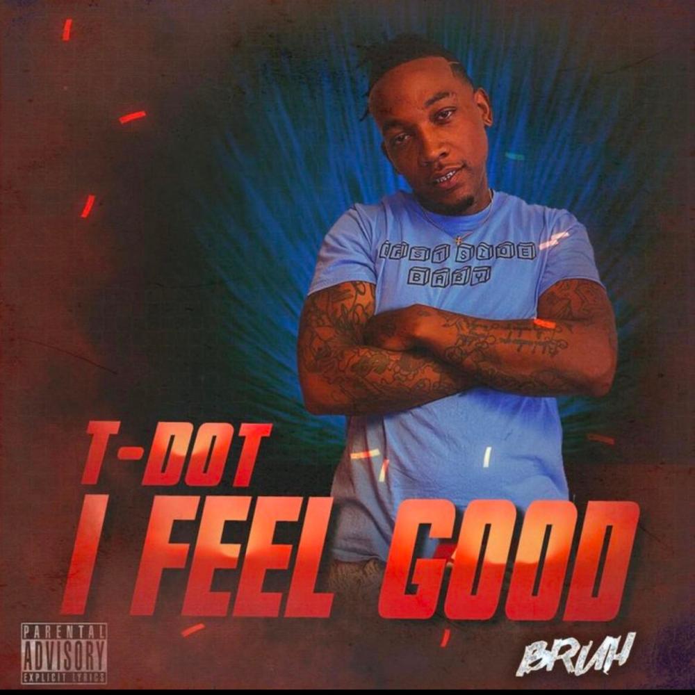 I Feel Good (Explicit)