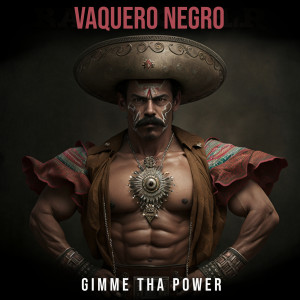 อัลบัม Gimme Tha Power (Cover) (Explicit) ศิลปิน Vaquero Negro