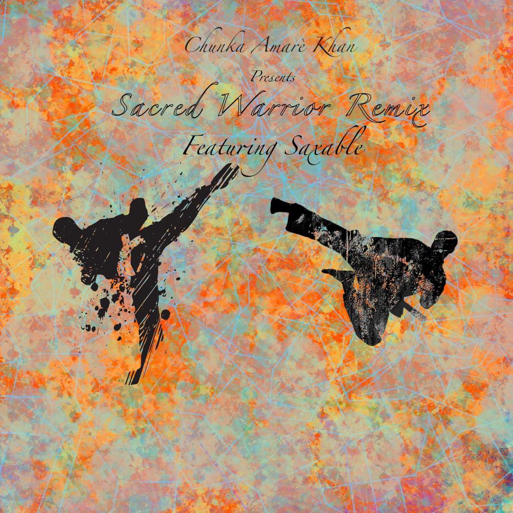 Sacred Warrior (feat. Saxable) (Remix)