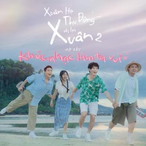 Forest Studio的專輯Mở Đầu - Xuân Hạ Thu Đông, rồi lại Xuân 2