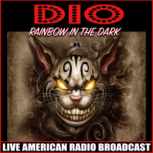 收听DIO的Rainbow In The Dark (Live)歌词歌曲
