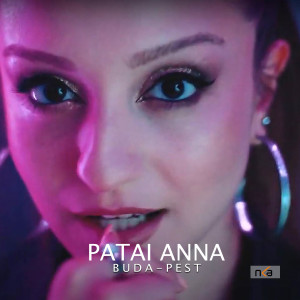 收聽Patai Anna的Buda-Pest歌詞歌曲