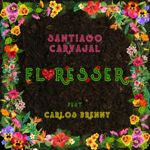 Santiago Carvajal的專輯Floresser