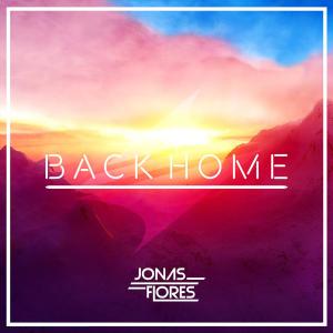 Listen to Back Home song with lyrics from Jonas Flores