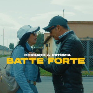 收聽Corrado的Batte Forte歌詞歌曲