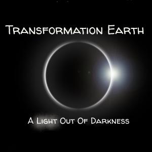 Listen to A Light out of Darkness song with lyrics from Transformation Earth