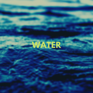 Listen to Water song with lyrics from Mindz