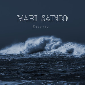 Mari Sainio的專輯Harbour