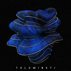 ดาวน์โหลดและฟังเพลง Tuluminati พร้อมเนื้อเพลงจาก Dest Beatz
