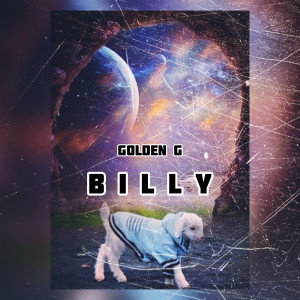 ดาวน์โหลดและฟังเพลง Billy (Explicit) พร้อมเนื้อเพลงจาก GOLDEN G