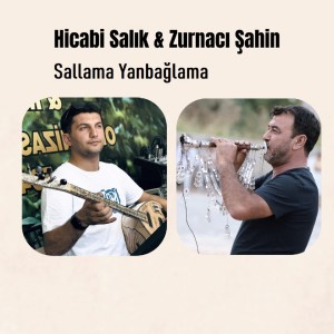 Listen to Sallama Yanbağlama song with lyrics from Hicabi Salık