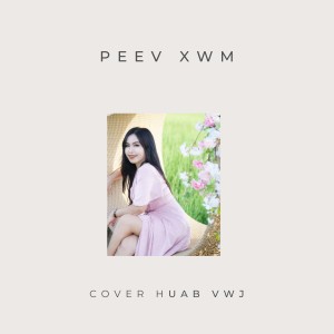 Album Peev Xwm from Huab Vwj