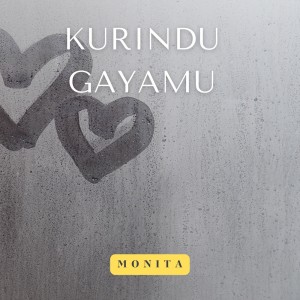 Album Kurindu Gayamu from Monita