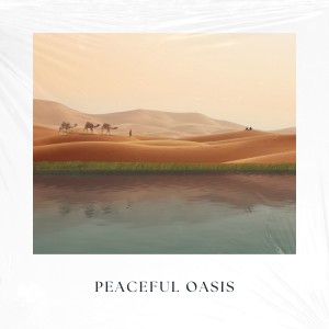 Album Peaceful Oasis from Meditations for Peace