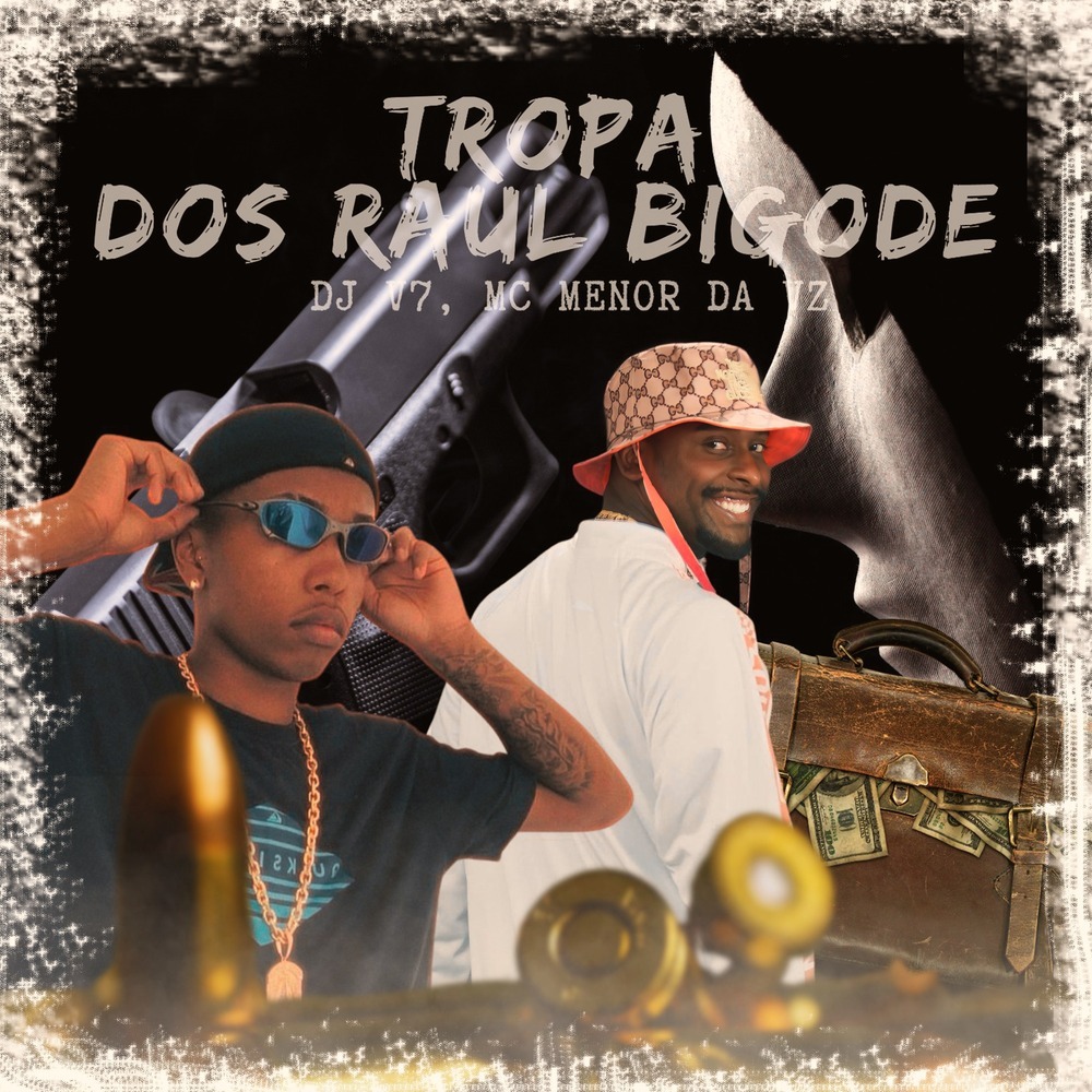 Tropa dos Raul Bigode (Explicit)