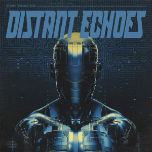อัลบัม Distant Echoes ศิลปิน Toby Tranter