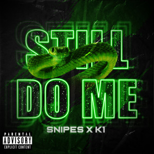 Album Still Do Me (Explicit) from K1