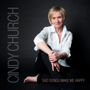 Cindy Church的專輯Sad Songs Make Me Happy