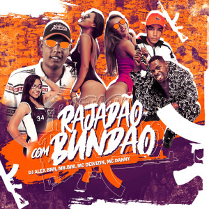 收听Dj Alex BNH的Rajadão Com Bundão (Brega Funk) (Explicit) (Brega Funk|Explicit)歌词歌曲