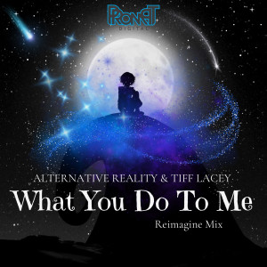 Alternative Reality的專輯What You Do To Me (Reimagine Mix)