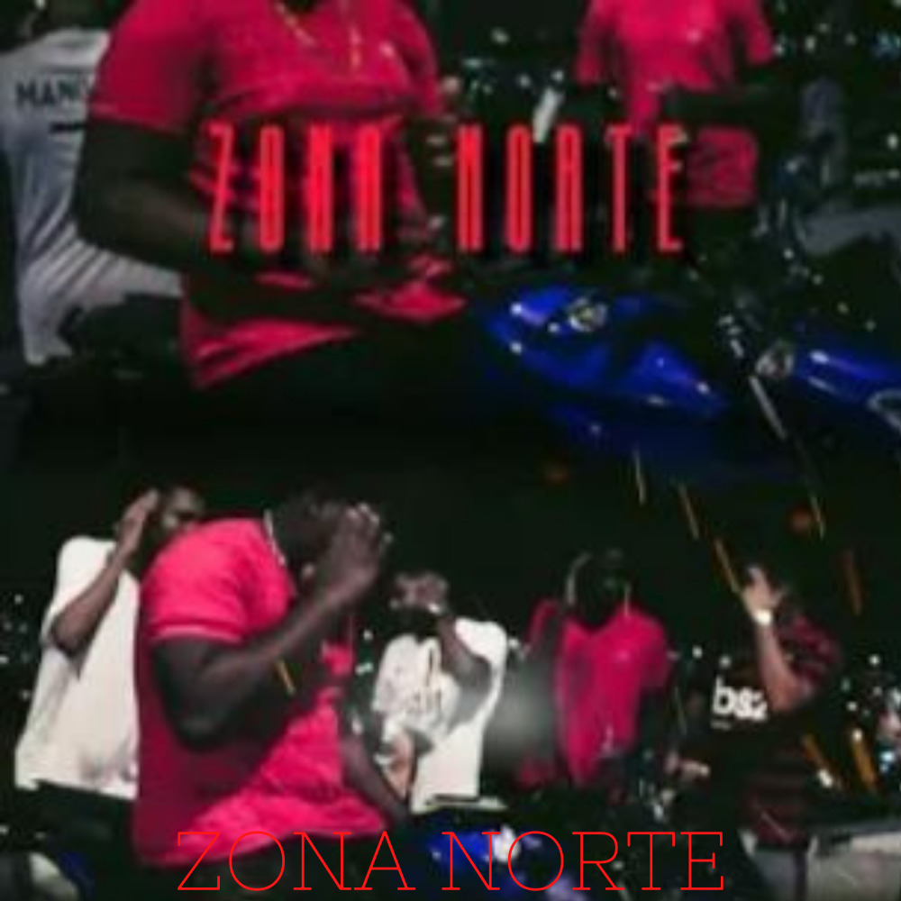 Zona Norte (Explicit)