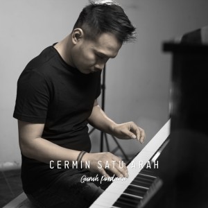Dengarkan Cermin Satu Arah lagu dari Guruh Perdana dengan lirik