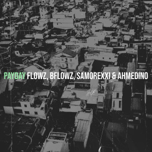 Listen to PayDay song with lyrics from FlowZ