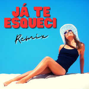 Samba的專輯Já Te Esqueci (Remix)