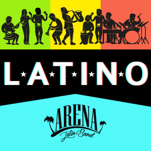 Dengarkan Latino lagu dari Arena Latin Band dengan lirik