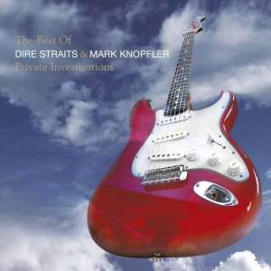 อัลบัม The Best Of Dire Straits & Mark Knopfler - Private Investigations ศิลปิน Mark Knopfler