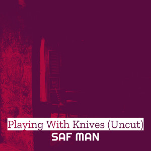 อัลบัม Playing With Knives (Uncut) (Explicit) ศิลปิน King Dose
