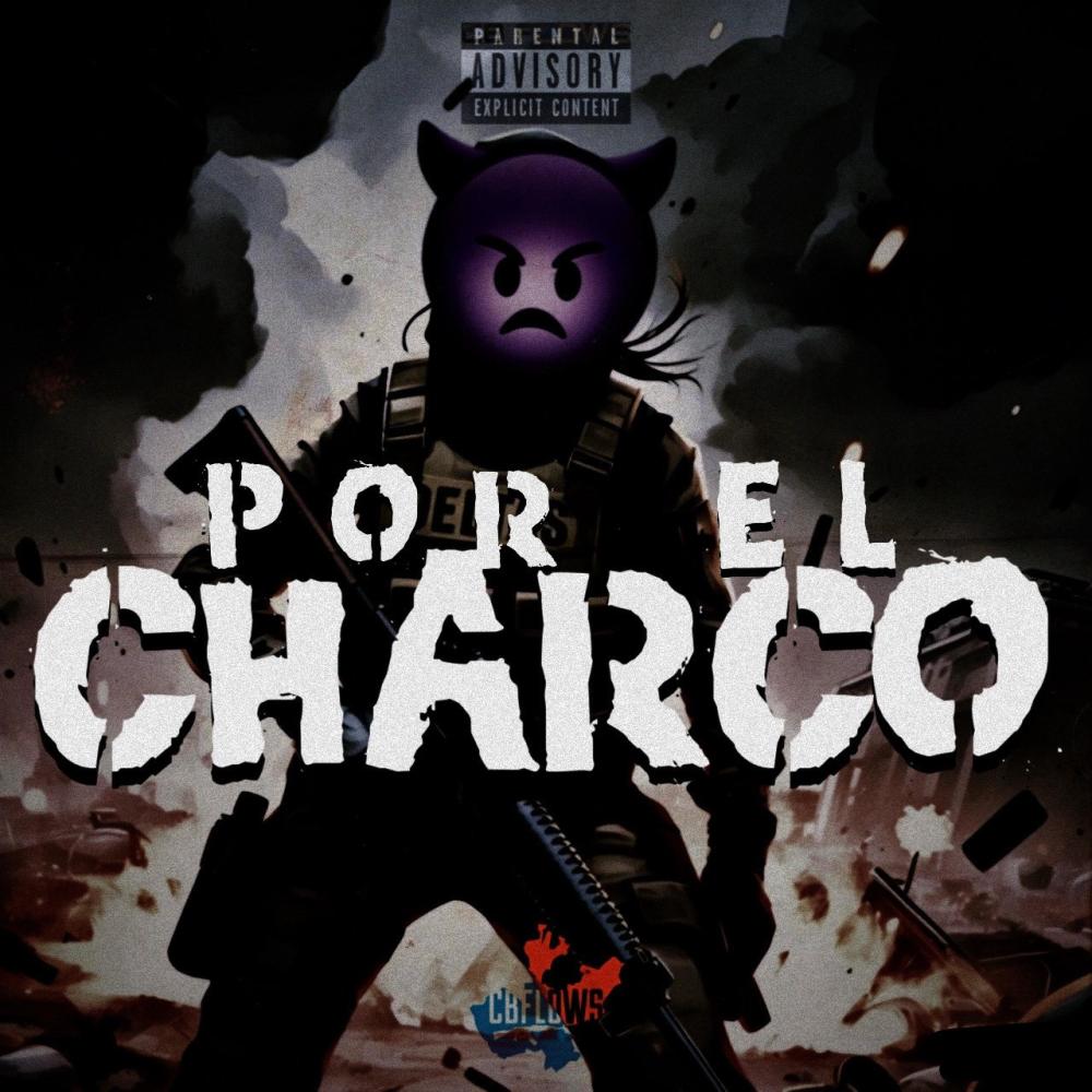 Por El Charco (Explicit)