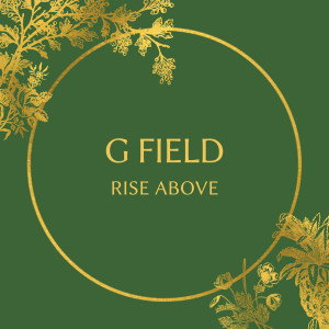 G Field的专辑Rise Above