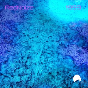 收聽RedNoize的1999歌詞歌曲