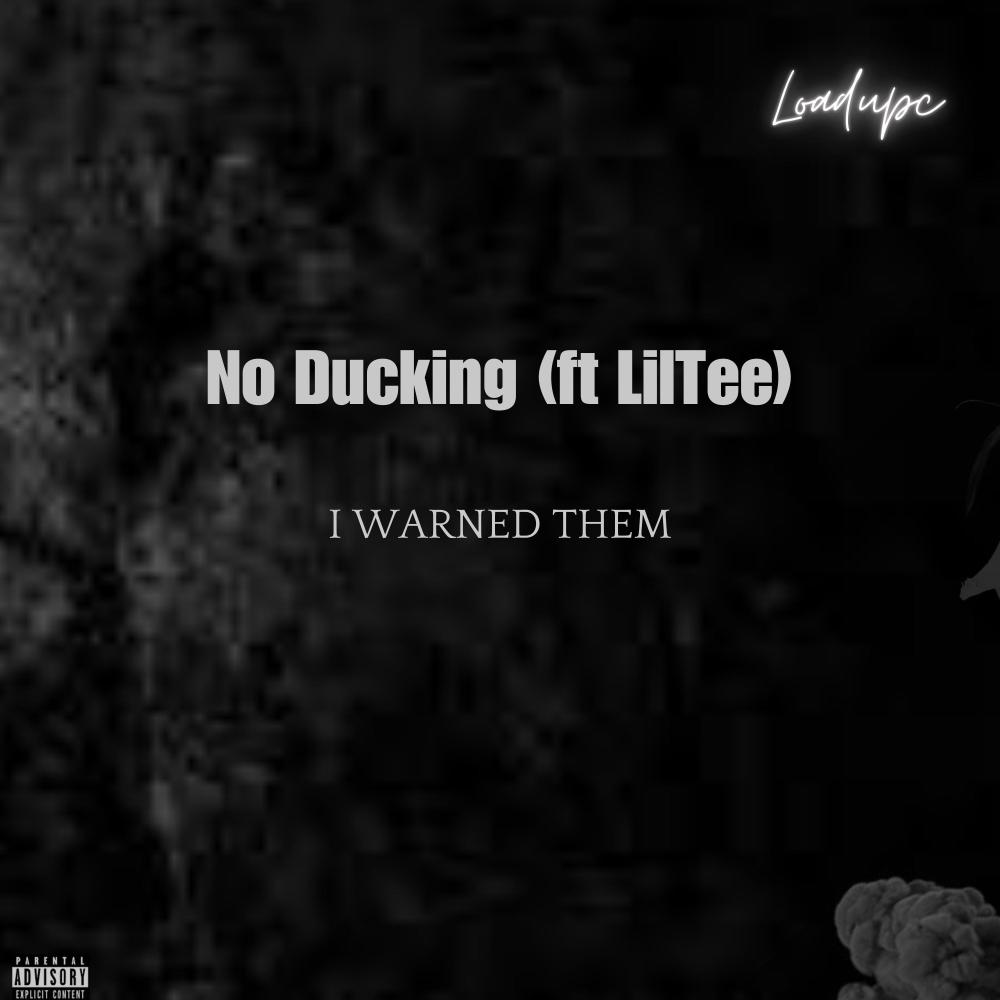 No Ducking (feat. LilTee) (Explicit)