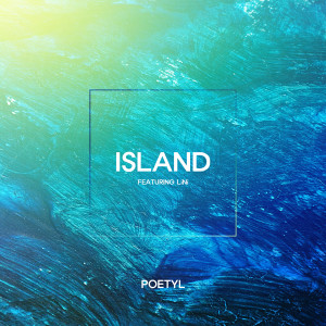 ดาวน์โหลดและฟังเพลง Island พร้อมเนื้อเพลงจาก 포에틸