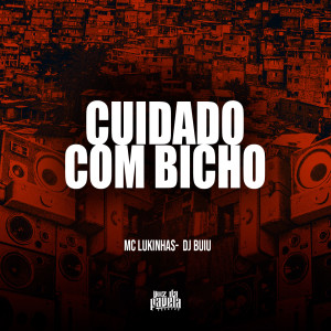 Mc Lukinhas的專輯Cuidado Com Bicho (Explicit)