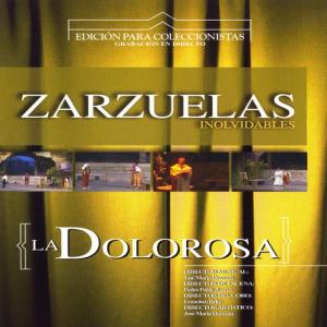 José Serrano的專輯Zarzuelas Inolvidables: La Dolorosa