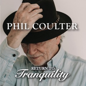 Album Return to Tranquility from Phil Coulter