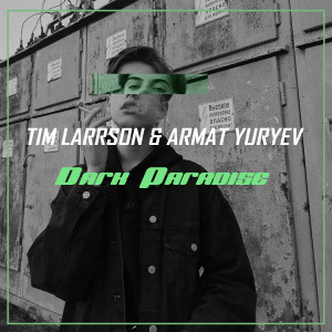 Dengarkan Dark Paradise (Explicit) lagu dari Tim Larrson dengan lirik