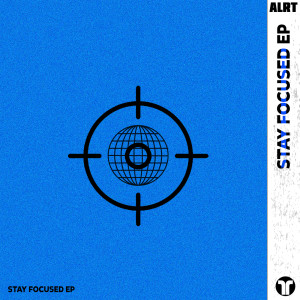 ALRT的專輯Stay Focused EP