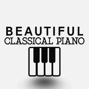 อัลบัม Beautiful Classical Piano ศิลปิน Relaxing Classical Piano Music