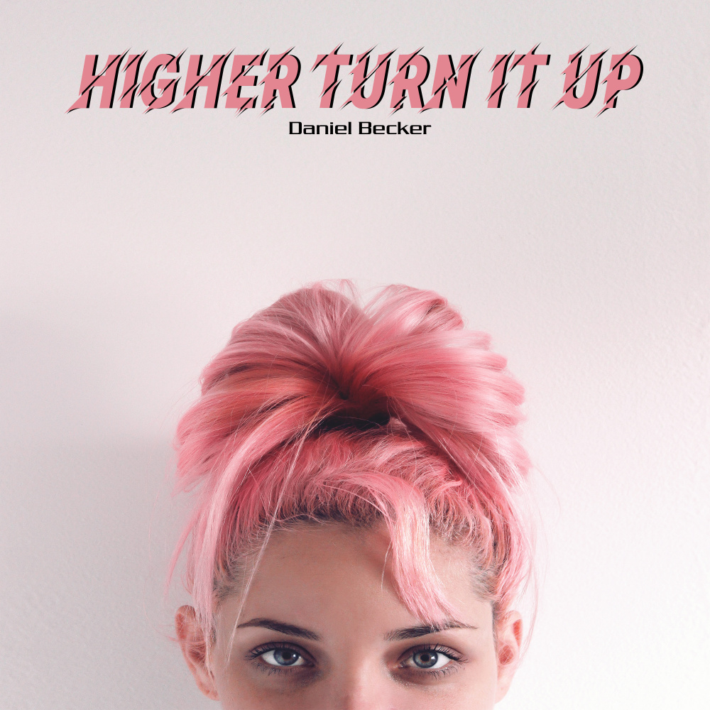 Higher Turn It Up