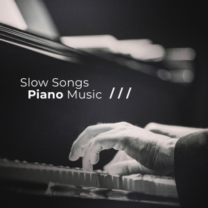 ดาวน์โหลดและฟังเพลง Slow Songs (Piano Music) พร้อมเนื้อเพลงจาก Piano Jazz Background Music Masters