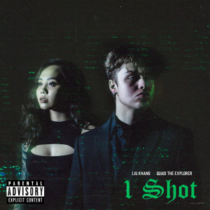 收聽Liu Khang的1 Shot (Explicit)歌詞歌曲