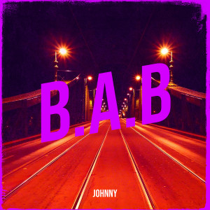 Album B.A.B oleh Johnny